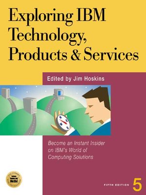 cover image of Exploring IBM Technology, Products, and Services